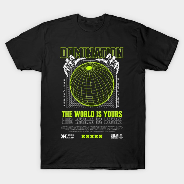 World Domination T-Shirt by DirtyWolf